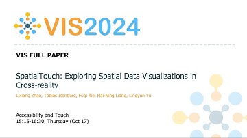 SpatialTouch: Exploring Spatial Data Visualizations in Cross-reality - Fast Forward | VIS 2024