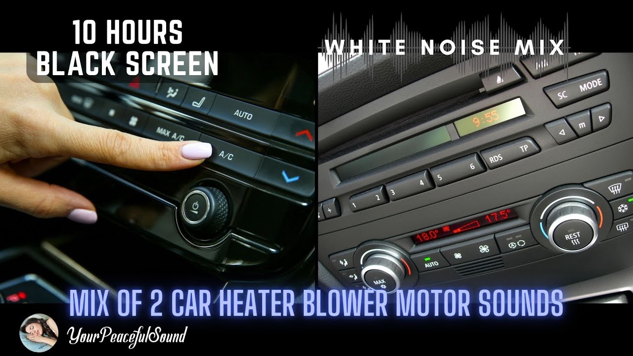 10 Hour Mix of 2 CAR HEATER Blower Motor Sounds White Noise Black