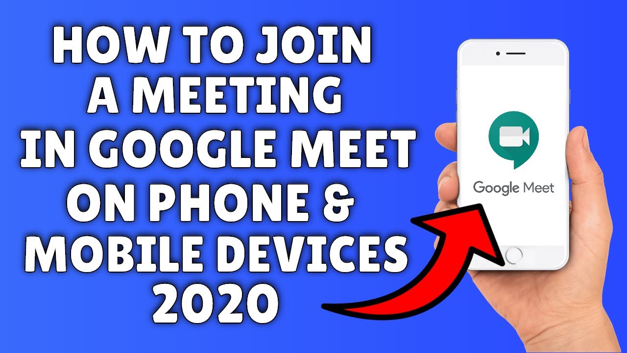 How To Join A Google Meet On Phone EASILY Join A Meeting On IPhone