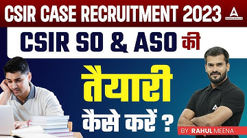 How to Start Preparing for CSIR SO ASO 2023? | CSIR SO ASO Preparation Strategy
