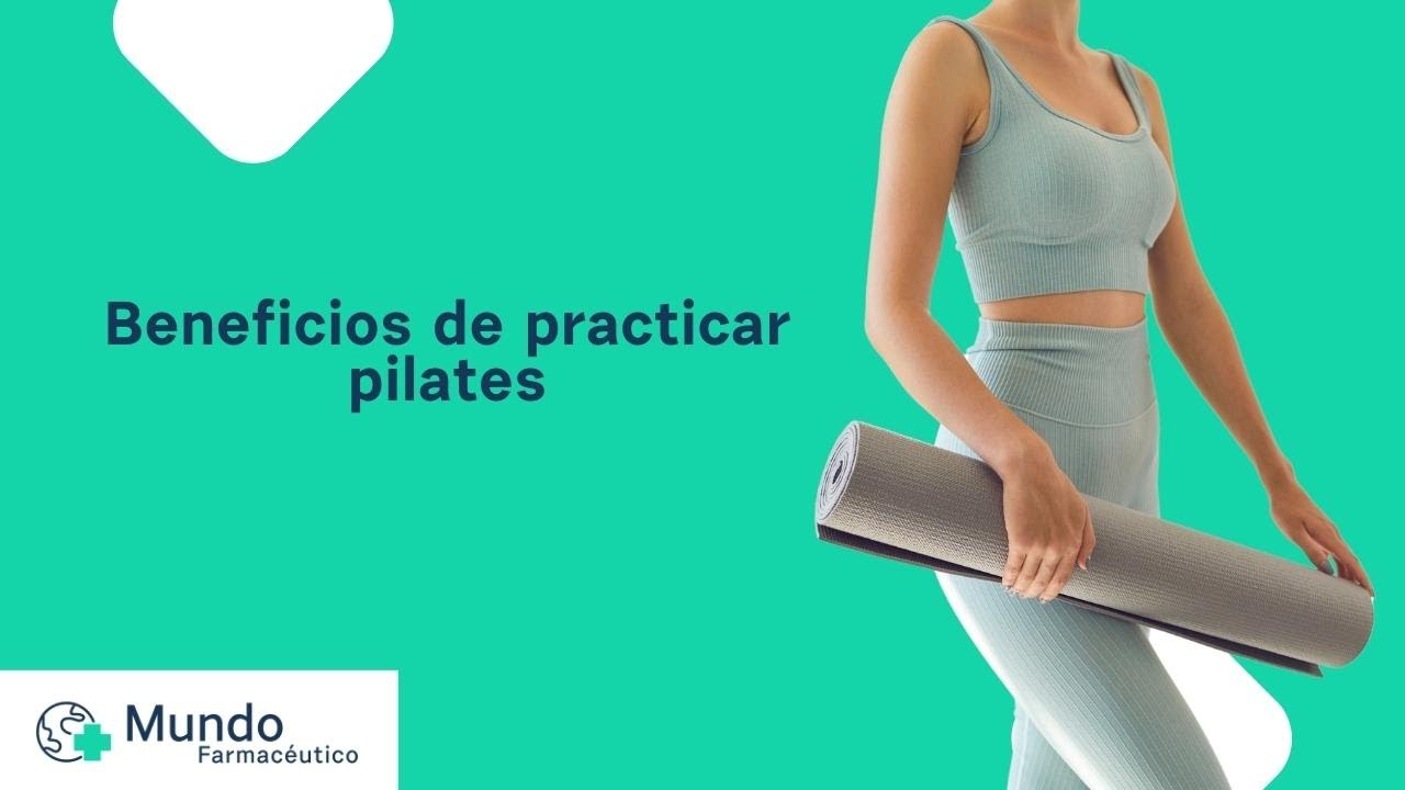 Beneficios de practicar pilates  Espacio Salud, Mundo Farmacéutico 