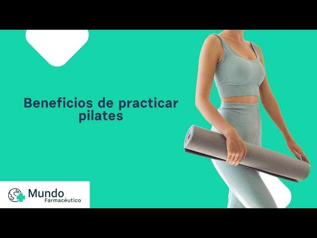 Beneficios de practicar pilates  Espacio Salud, Mundo Farmacéutico 