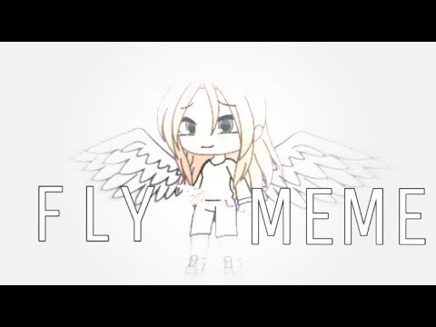 fly-|-gachalife-meme-|--600/700+-special!-💞-(-thank-you!-)