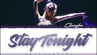 CHUNGHA - 'STAY TONIGHT' Lyrics [Color Coded_Han_Rom_Eng]