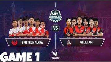 BIGETRON ALPHA VS GEEK FAM | GAME 1 | ONE ESPORTS MPL INVITATIONAL - GROUP STAGES DAY 1