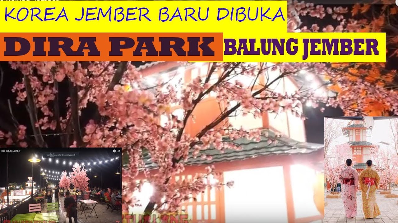 WISATA MALAM DiraPARK Balung Jember, KOREA JEPANG SEKARANG