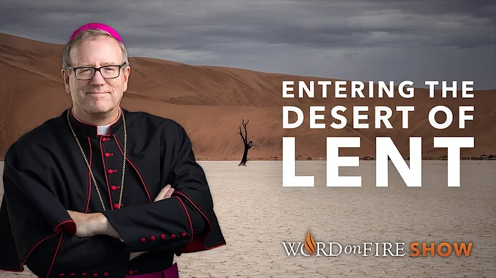 Entering the Desert of Lent