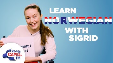 Sigrid Teaches You Norwegian Phrases 🇳🇴 | Capital