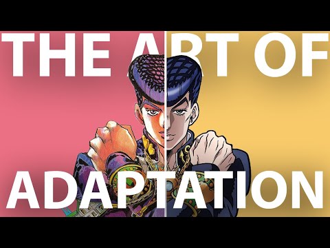 JoJo's Part 4: The Art of Adaptation