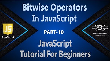 10 | Bitwise Operators In JavaScript | JavaScript Bitwise Operators | JavaScript | JS (Hindi/Urdu)