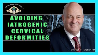 Avoiding Iatrogenic Cervical Deformities