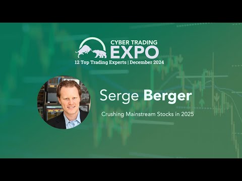 Serge Berger: How to Crush Mainstream Stocks in 2025 | Cyber Trading Expo 2024