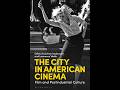 The City in American Cinema: How Movies Reprice Urban Life