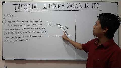 Tutorial 2 FISIKA DASAR 1A ITB (Bagian Soal) part 8