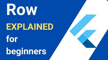 Flutter Row Widget explained for beginners