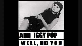 DEBBIE HARRY           and  Iggy Pop       Well, Did You Evah!