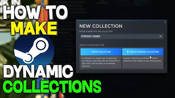 How Steam Collections Work & Dynamic Collections Tips (2022)