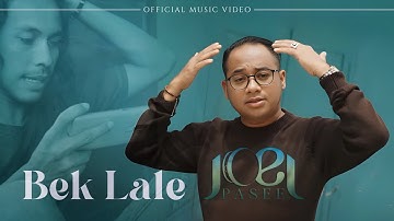 Joel Pasee - Bek Lale (Official Music Video)