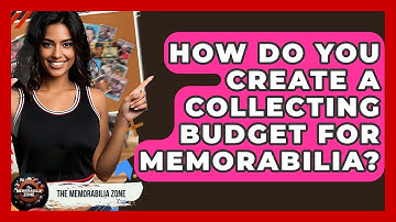 How Do You Create A Collecting Budget For Memorabilia? - The Memorabilia Zone