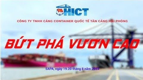 [SUNGO MEDIA] TỔ CHỨC DU LỊCH SAPA l CÔNG TY CẢNG CONTAINER QUỐC TẾ TÂN CẢNG HẢI PHÒNG - SUNTROUR