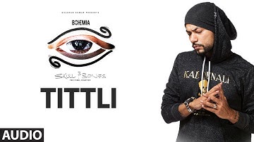 Bohemia: TITTLI Official (Audio) Song | Skull & Bones | T-Series