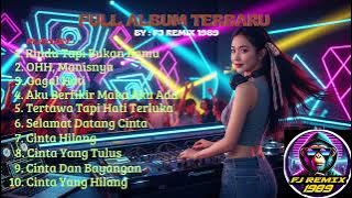 FULL ALBUM DJ REMIX TERBARU- LAGU REMIX DJ TERBARU 2025