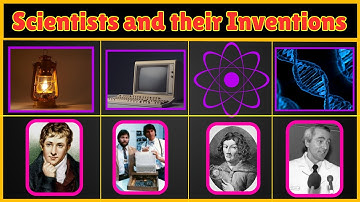 Invention and inventors name list |scientists and their inventions | inventions trivia