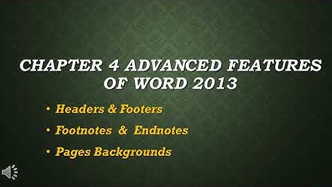 Chapter 4 Advanced Features of word 2013- part 1