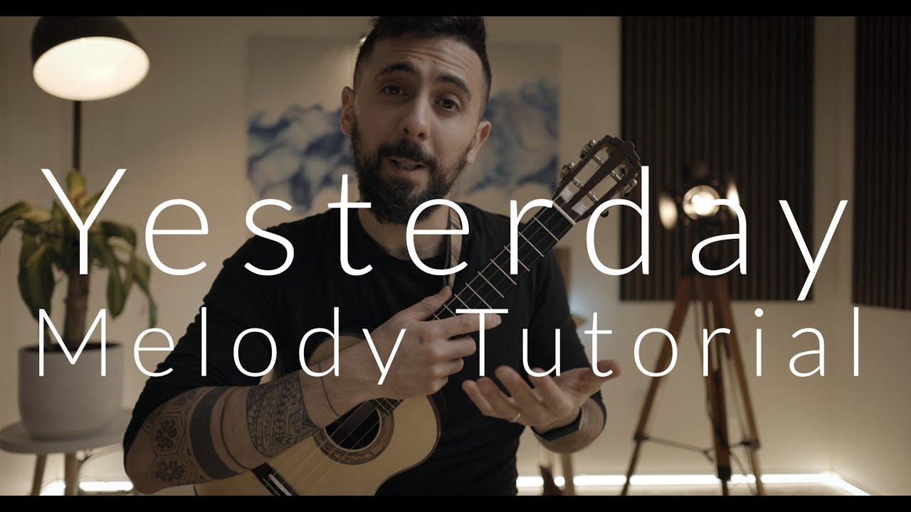 How To Play Yesterday's Melody By The Beatles Ukulele Tutorial YouTube