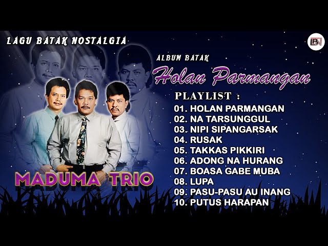 Lagu Batak Nostalgia Maduma Trio - Album Batak Holan Parmangan || Lagu Batak Lawas class=