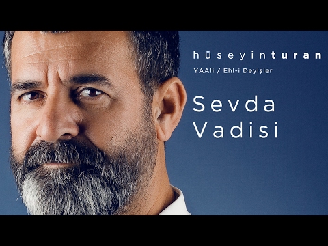 Sevda Vadisi (Hüseyin Turan) YAAli / Ehl-i Deyişler - 2017