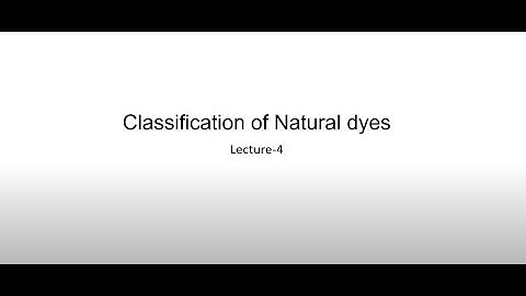 Classification of Natural dyes #CH25SP #swayamprabha