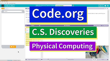 Circuits and Physical Prototypes Lesson 15.9 Tutorial Code.org CS Discoveries Physical Computing