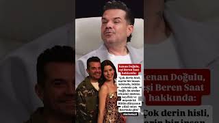 Kenan Doğulu, Beren Saat Hakkında Konuştu Ğulu