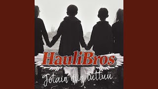 Video thumbnail of "Hauli Bros - Jotain niin tuttuu"