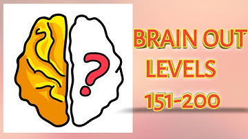 BRAIN OUT ALL LEVELS | BRAIN OUT LEVEL 151-200 | BRAIN OUT WALKTHROUGH GAMEPLAY | ANDROID/IOS  GAMES