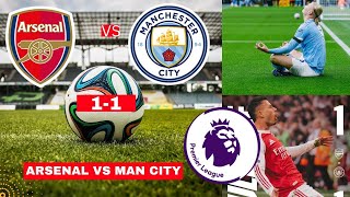 Arsenal vs Manchester City match summary   1-1