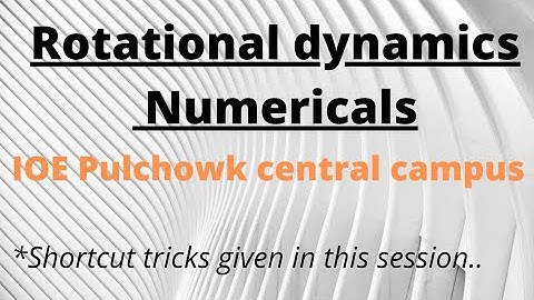 Rotational dynamics shortcut methods for IOE Entrance..