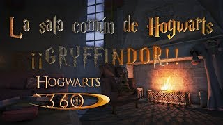 The Hogwarts common room in 360 | ¡¡GRYFFINDOR!! 🦁