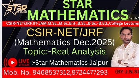 LECTURE-3/CSIR-NET/JRF /MATHEMATICS/REAL ANALYSIS/CSIR -NET/JRF MATHEMATICAS  MATHS BY J.N.Sir
