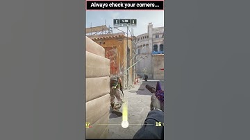 Always check your corners..  #cs2 #csgo #cs1 #fps #counterstrike #cs2clips #gaming
