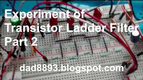 Experiment of Transistor Ladder Filter Part 2