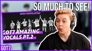 REACTION to GOT7 - GOT7 | AMAZING VOCALISTS PART 2 - 2020 COMPILATION (by meidit)