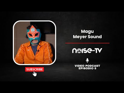 NoiseCast con Magu: La leyenda...