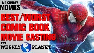 Best & Worst Comic Book Movie Casting