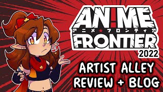 Anime Frontier 2022 | Artist Alley Review + Blog