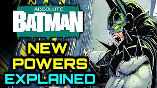 How Absolute Batman's New Powers Work - Explained - Venom Infusion, Hulking Out, Can He Defeat Bane?