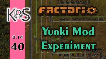 Factorio: Yuoki Mod Experiment Ep 40: Oil Influx - Let