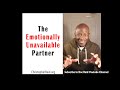 The Emotionally UNAVAILABLE Partner #empath #narcissist #boundaries #emotionallyunavailable