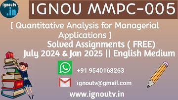 IGNOU MMPC-005 Solved Assignment July 2024 & Jan 2025 [FREE] || IGNOU MBA || IGNOU TV || IGNOU ||